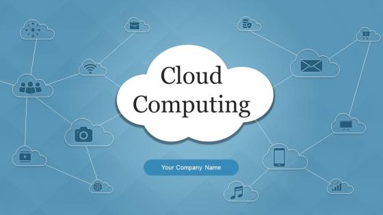 Cloud Computing Powerpoint Presentation Slides