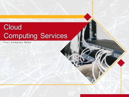 Cloud Computing Services Powerpoint Presentation Slides