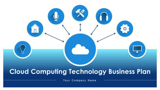 Cloud Computing Technology Business Plan Powerpoint Presentation Slides