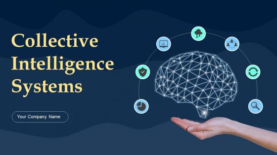 Collective Intelligence Systems Powerpoint Presentation Slides