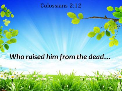 Colossians 2 12 who raised him from powerpoint church sermon