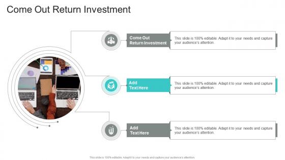 Come Out Return Investment In Powerpoint And Google Slides CPP