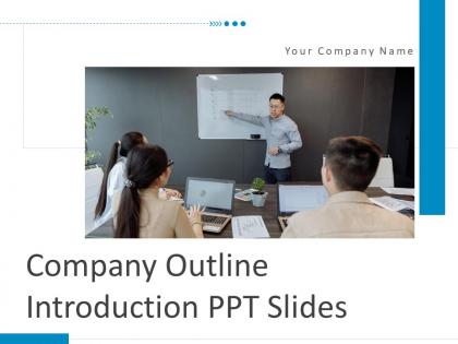 Company outline introduction ppt slides complete deck