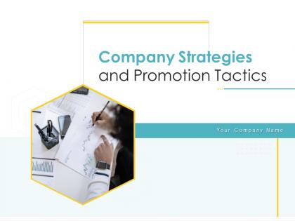 Company strategies and promotion tactics powerpoint presentation slides