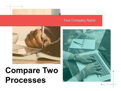 Compare Two Processes Business Effective Management Criteria Service Analysis