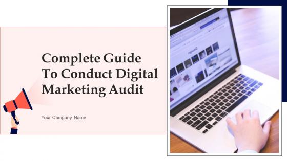 Complete Guide To Conduct Digital Marketing Audit Powerpoint Presentation Slides