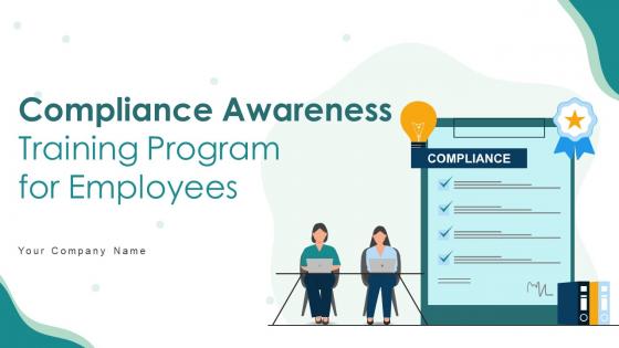 Compliance Awareness Training Program For Employees Powerpoint Presentation Slides DTE CD