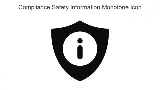 Compliance Safety Information Monotone Icon In Powerpoint Pptx Png And Editable Eps Format