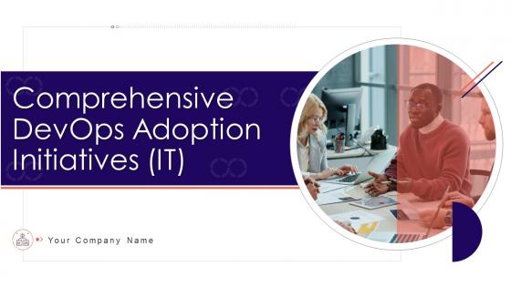 Comprehensive devops adoption initiatives it powerpoint presentation slides