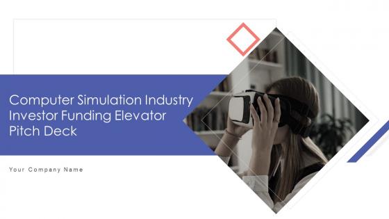 Computer simulation industry investor funding elevator pitch deck ppt template