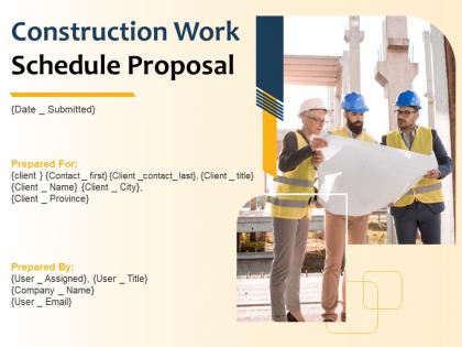 Construction Work Schedule Proposal Powerpoint Presentation Slides