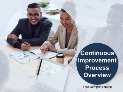 Continuous improvement process overview powerpoint presentation slides