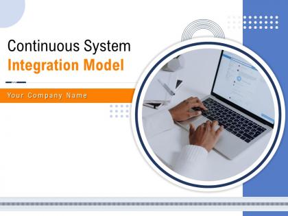 Continuous system integration model powerpoint presentation slides