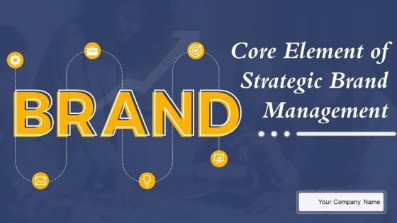 Core Elements Of Strategic Brand Management Branding CD V