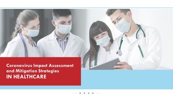 Coronavirus impact assessment and mitigation strategies in healthcare complete deck