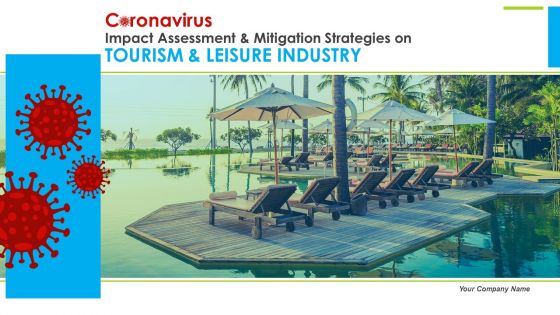 Coronavirus impact assessment and mitigation strategies on tourism and leisure industry complete deck