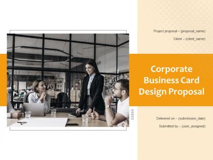 Corporate Business Card Design Proposal Powerpoint Presentation Slides