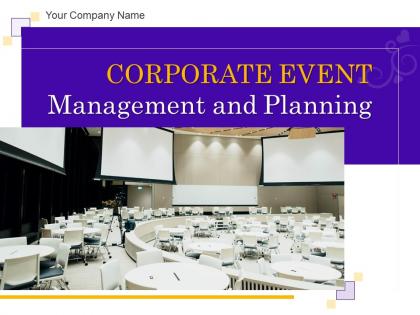 Corporate event management and planning powerpoint presentation slides