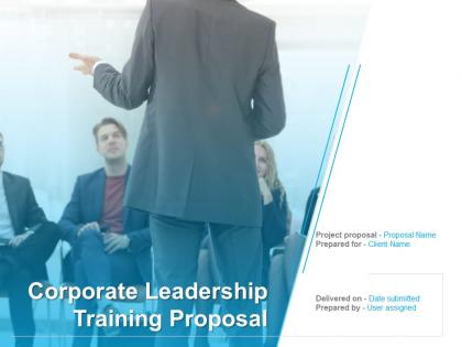 Corporate leadership training proposal powerpoint presentation slides