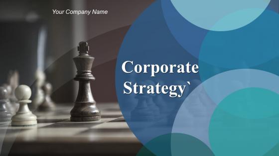 Corporate Strategy Powerpoint Presentation Slides