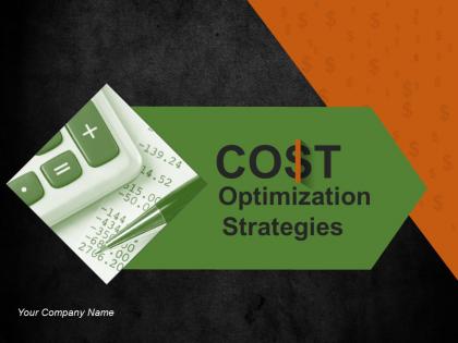 Cost Optimization Strategies Powerpoint Presentation Slides