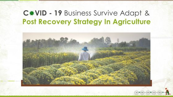 Covid 19 business survive adapt and post recovery strategy in agriculture complete deck