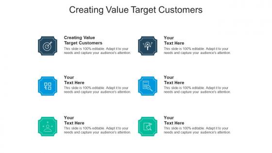 Creating value target customers ppt powerpoint presentation portfolio topics cpb