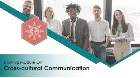 Cross Cultural Communication Training Module On Business Communication Edu Ppt