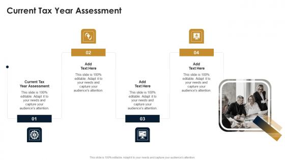 Current Tax Year Assessment In Powerpoint And Google Slides Cpb