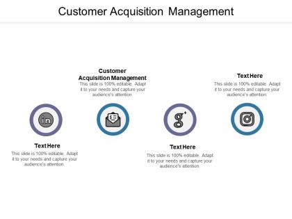 Customer acquisition management ppt powerpoint presentation slides templates cpb