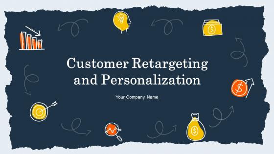 Customer Retargeting And Personalization Powerpoint Presentation Slides