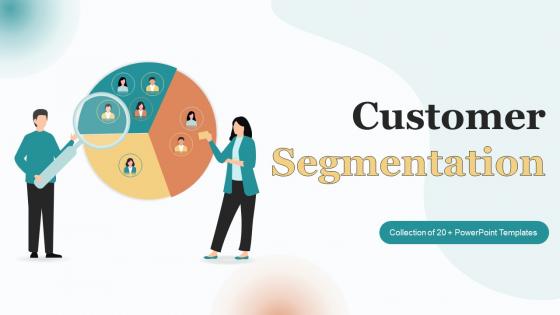 Customer Segmentation Powerpoint Ppt Template Bundles