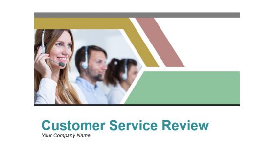 Customer service review powerpoint presentation slides