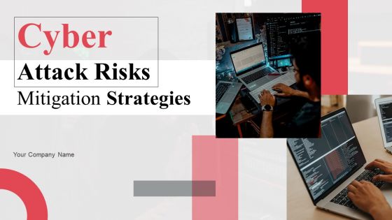 Cyber Attack Risks Mitigation Strategies Powerpoint Ppt Template Bundles DK MD