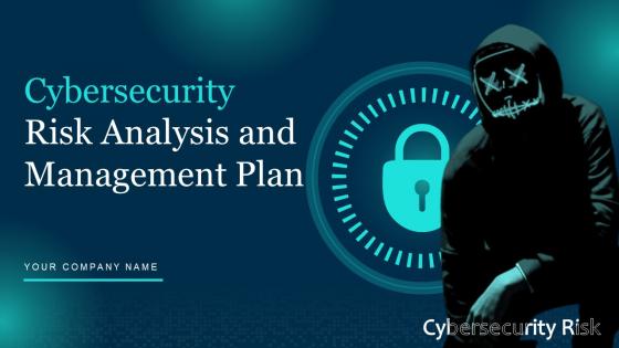 Cybersecurity Risk Analysis And Management Plan Powerpoint Presentation Slides