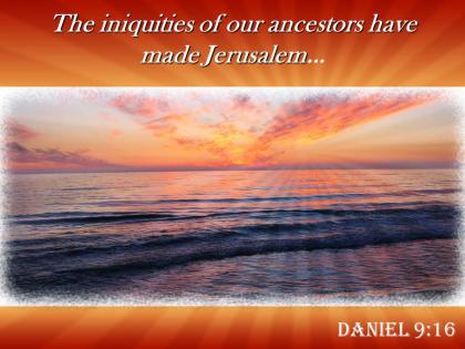 Daniel 9 16 the iniquities of our ancestors powerpoint church sermon