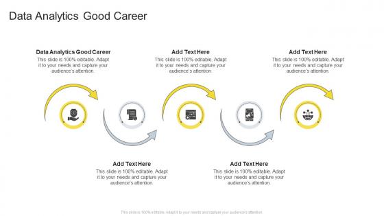 Data Analytics Good Career In Powerpoint And Google Slides Cpb