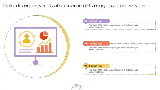 Data Driven Personalization Icon In Delivering Customer Service