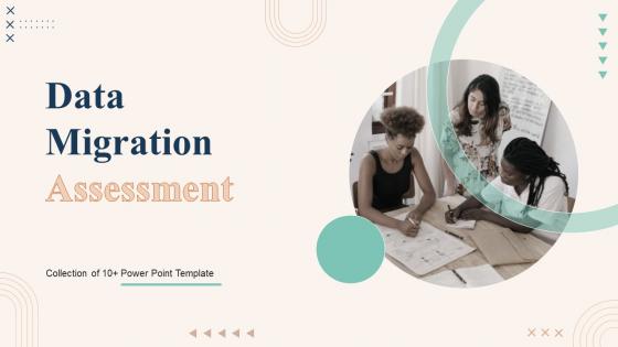 Data Migration Assessment Powerpoint Ppt Template Bundles