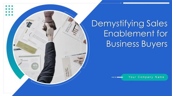 Demystifying Sales Enablement For Business Buyers Powerpoint Presentation Slides