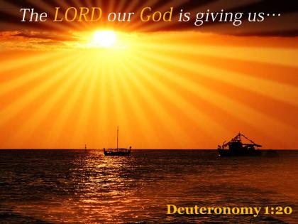 Deuteronomy 1 20 the lord our god powerpoint church sermon