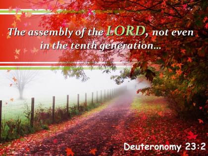 Deuteronomy 23 2 the assembly of the lord not powerpoint church sermon