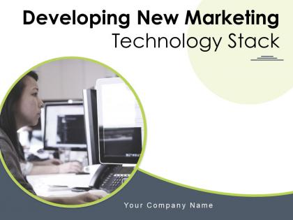 Developing new marketing technology stack powerpoint presentation slides