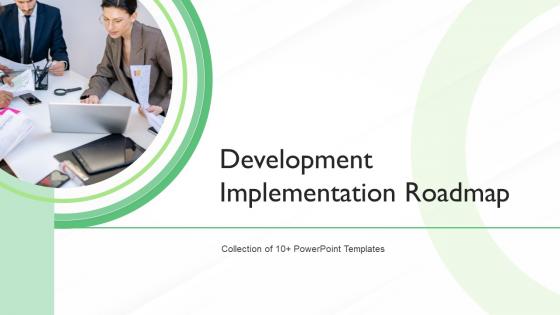 Development Implementation Roadmap Powerpoint Ppt Template Bundles