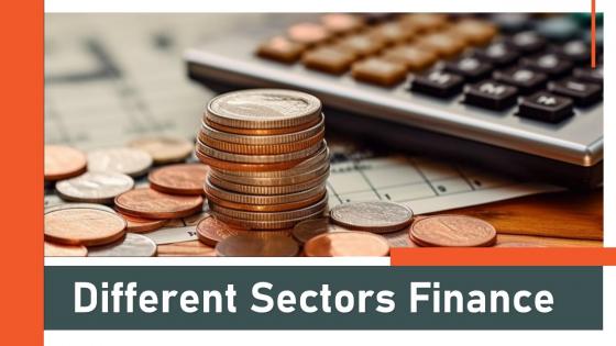 Different Sectors Finance Powerpoint Presentation And Google Slides ICP