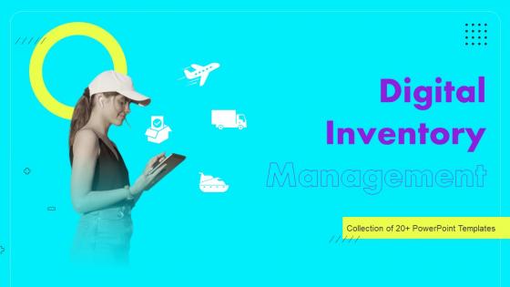 Digital Inventory Management Powerpoint Ppt Template Bundles