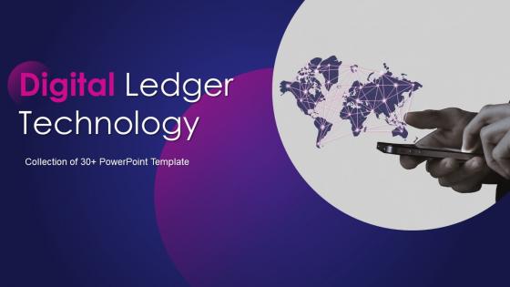 Digital Ledger Technology Powerpoint Presentation Slides