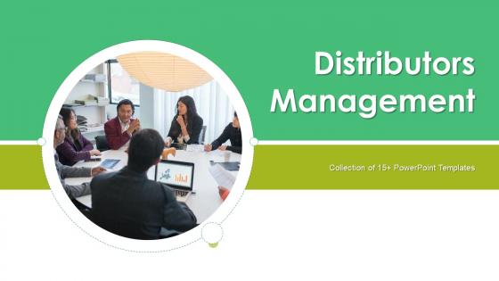 Distributors Management Powerpoint Ppt Template Bundles