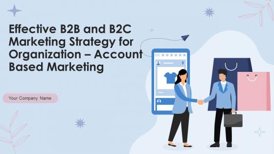 Effective B2B And B2C Marketing Strategy For Organization Account Based Marketing Strategy MD