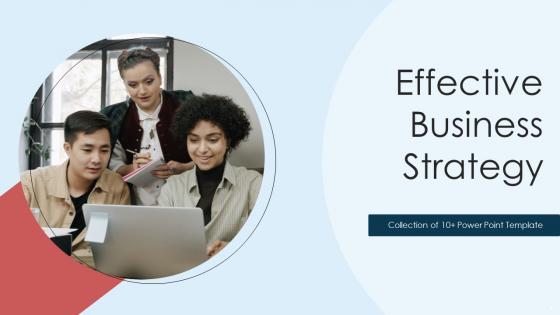 Effective Business Strategy Powerpoint PPT Template Bundles